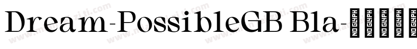 Dream-PossibleGB Bla字体转换